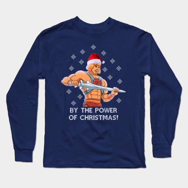 He Man By The Power Of Christmas Long Sleeve T-Shirt by Nova5